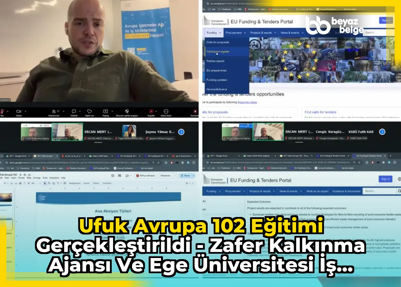 Ufuk Avrupa 102 Eğitimi Gerçekleştirildi - Zafer Kalkınma Ajansı ve Ege Üniversitesi İş Birliğiyle