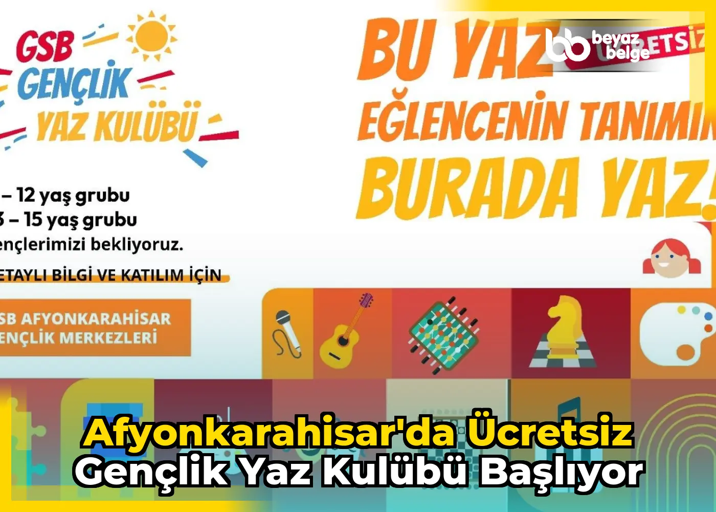 Afyonkarahisar'da Ücretsiz Gençlik Yaz Kulübü Başlıyor