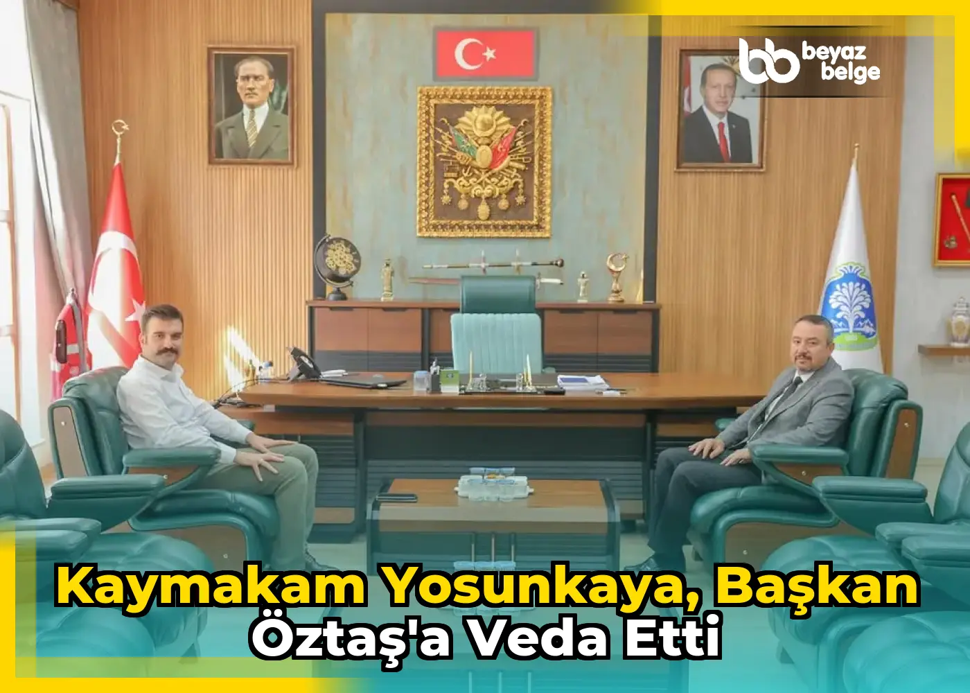 Kaymakam Yosunkaya, Başkan Öztaş'a veda etti
