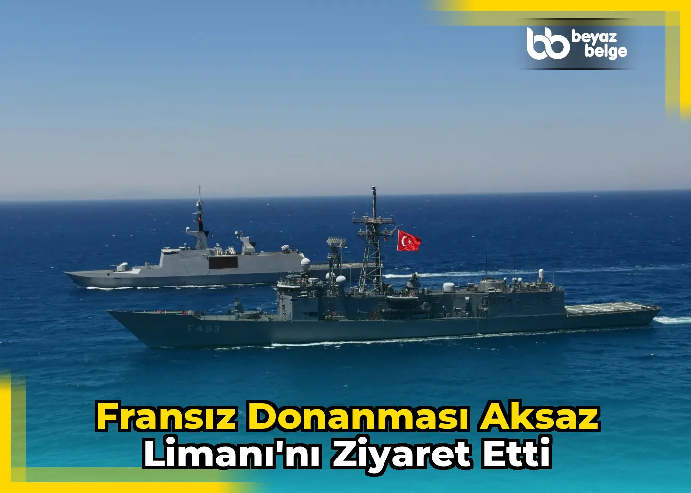 Fransız Donanması Aksaz Limanı'nı Ziyaret Etti