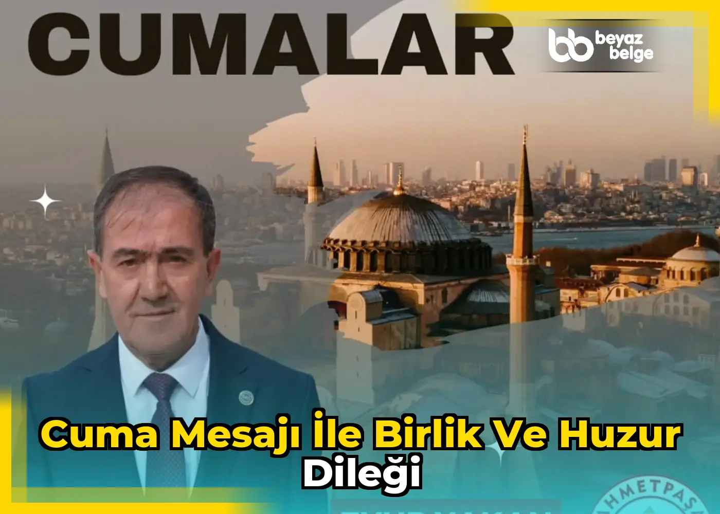 Cuma mesajı ile birlik ve huzur dileği