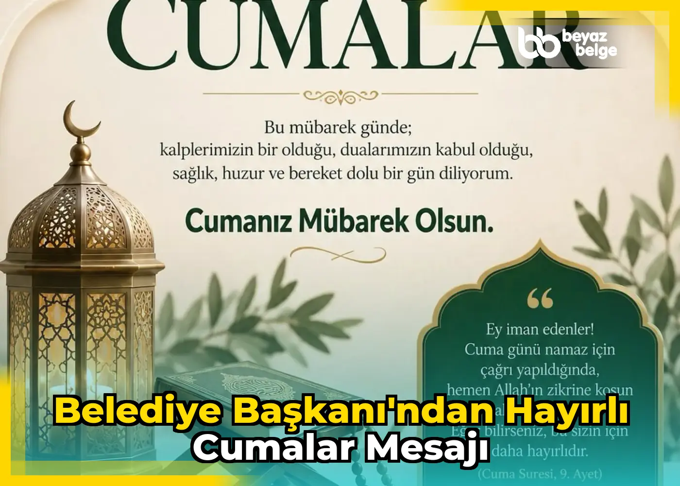 Belediye Başkanı'ndan Hayırlı Cumalar Mesajı