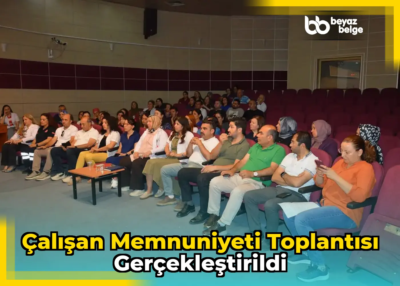 Çalışan Memnuniyeti Toplantısı Gerçekleştirildi