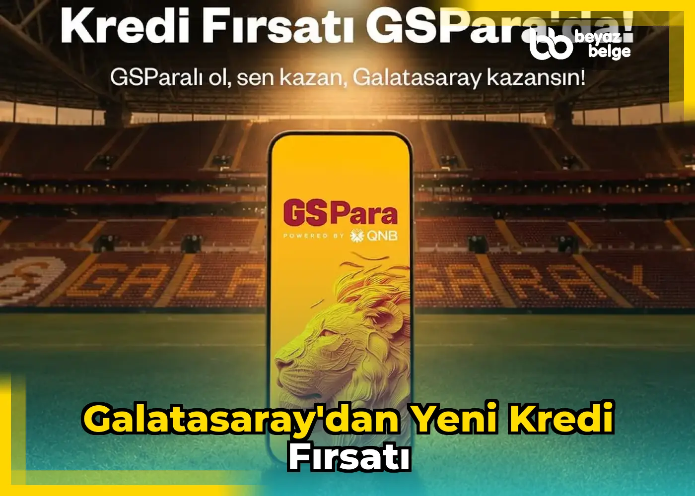 Galatasaray'dan Yeni Kredi Fırsatı