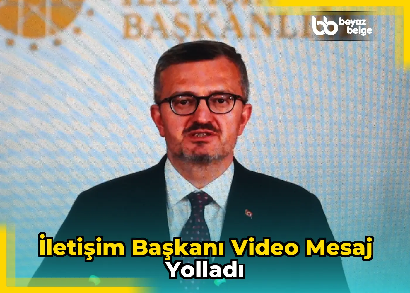 İletişim Başkanı video mesaj yolladı