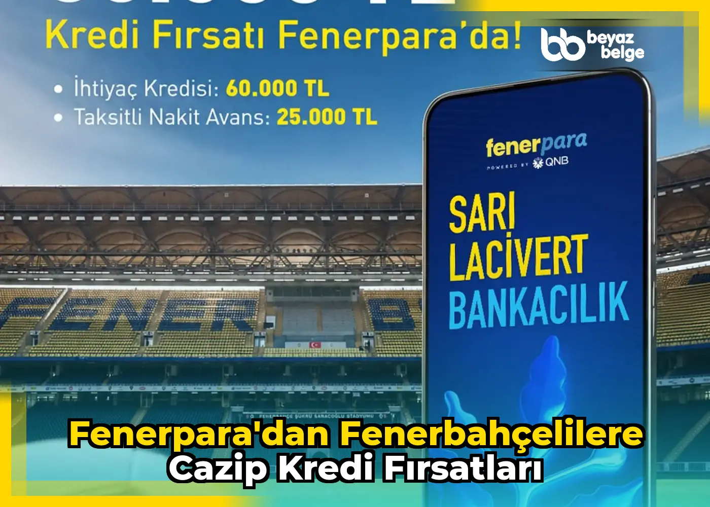 Fenerpara'dan Fenerbahçelilere cazip kredi fırsatları
