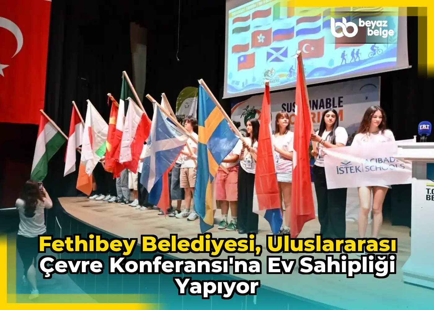 Fethibey Belediyesi, Uluslararası Çevre Konferansı'na Ev Sahipliği Yapıyor