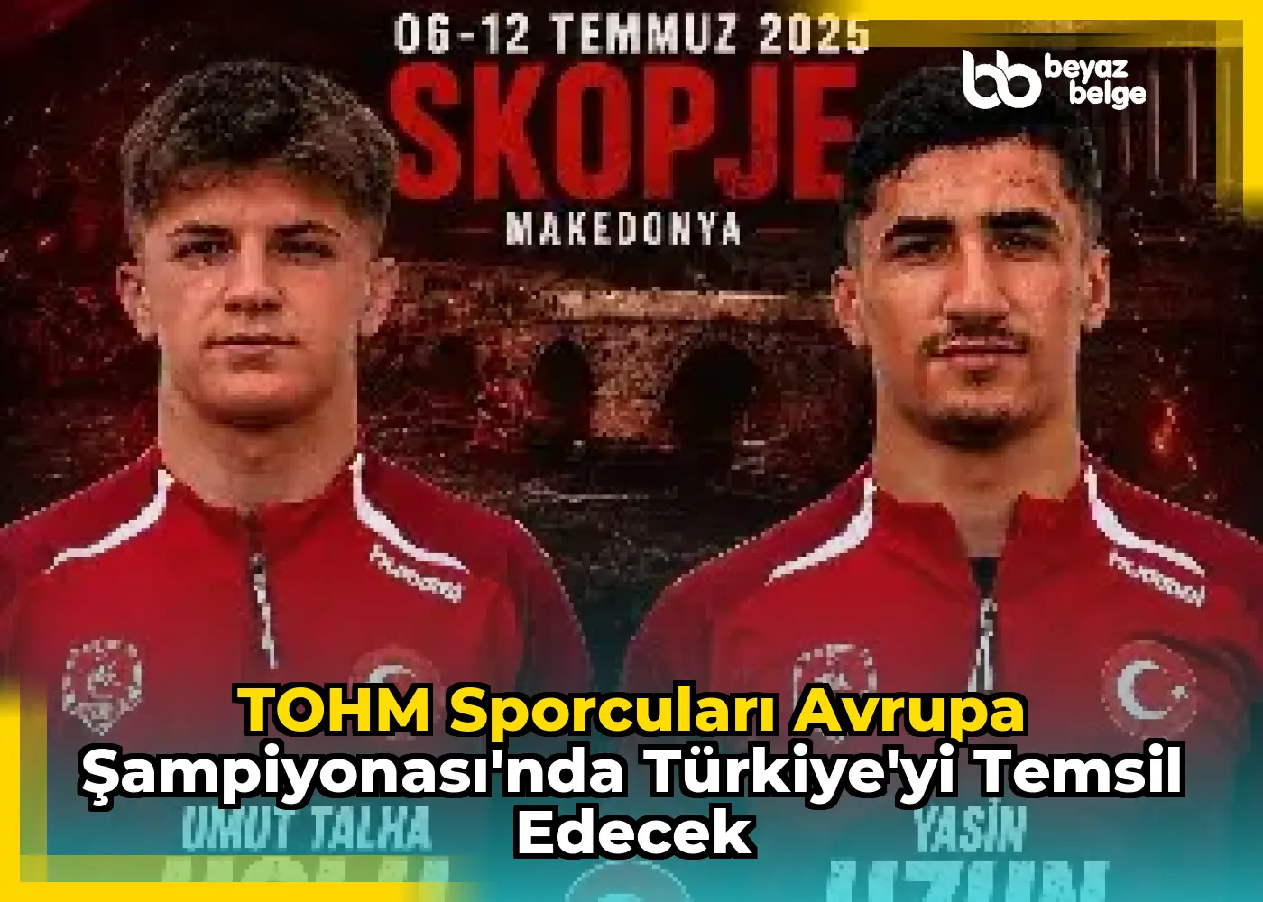TOHM Sporcuları Avrupa Şampiyonası'nda Türkiye'yi Temsil Edecek