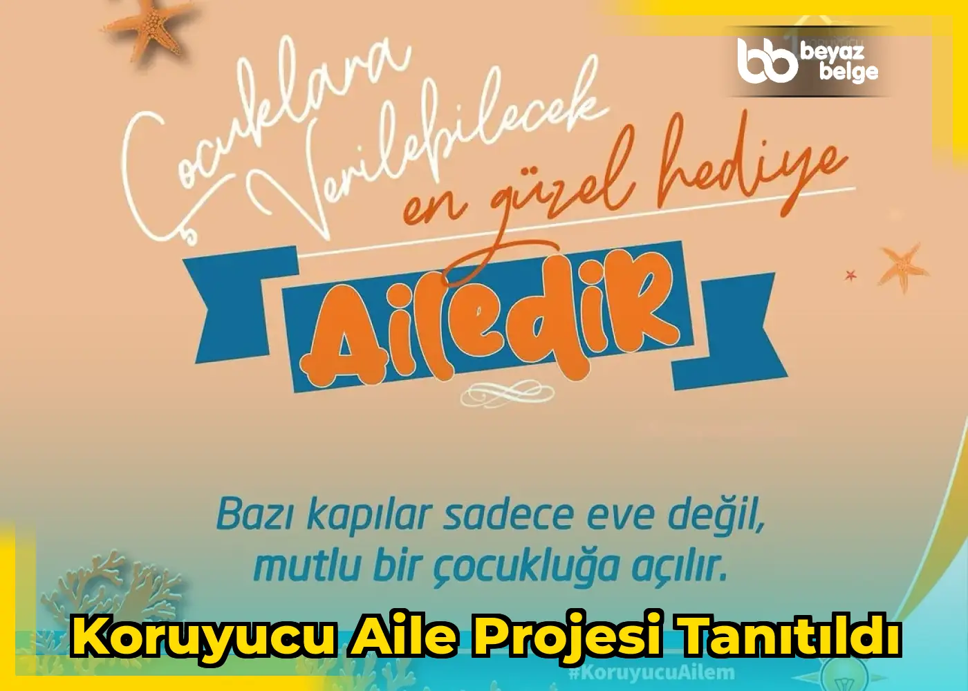 Koruyucu Aile Projesi Tanıtıldı