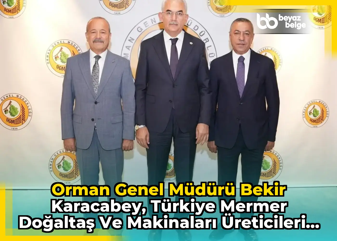 Orman Genel Müdürü Bekir Karacabey, Türkiye Mermer Doğaltaş ve Makinaları Üreticileri Birliği Yönetim Kurulu Başkanı Hanifi Şimşek'i Ziyaret Etti