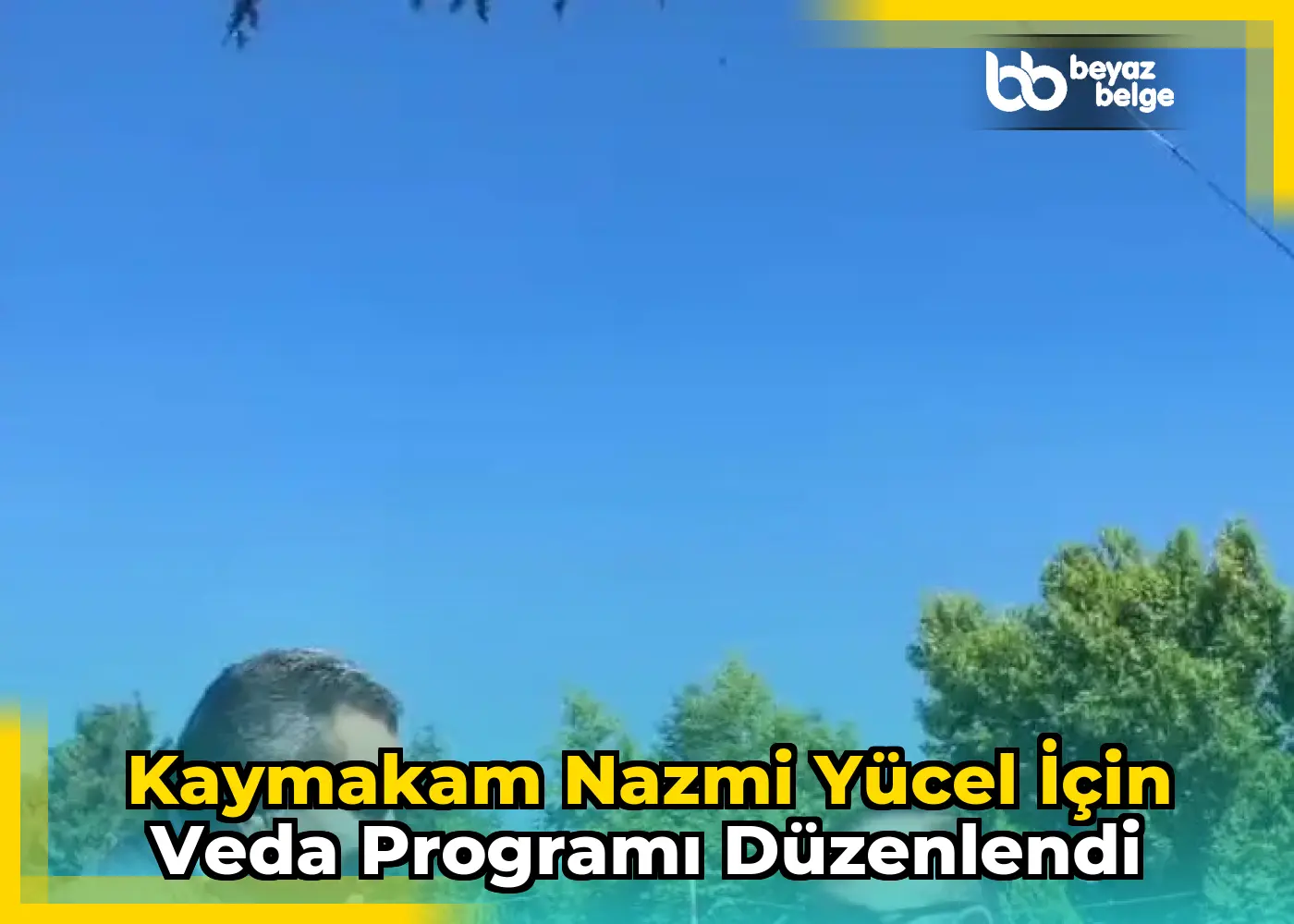 Kaymakam Nazmi Yücel için veda programı düzenlendi