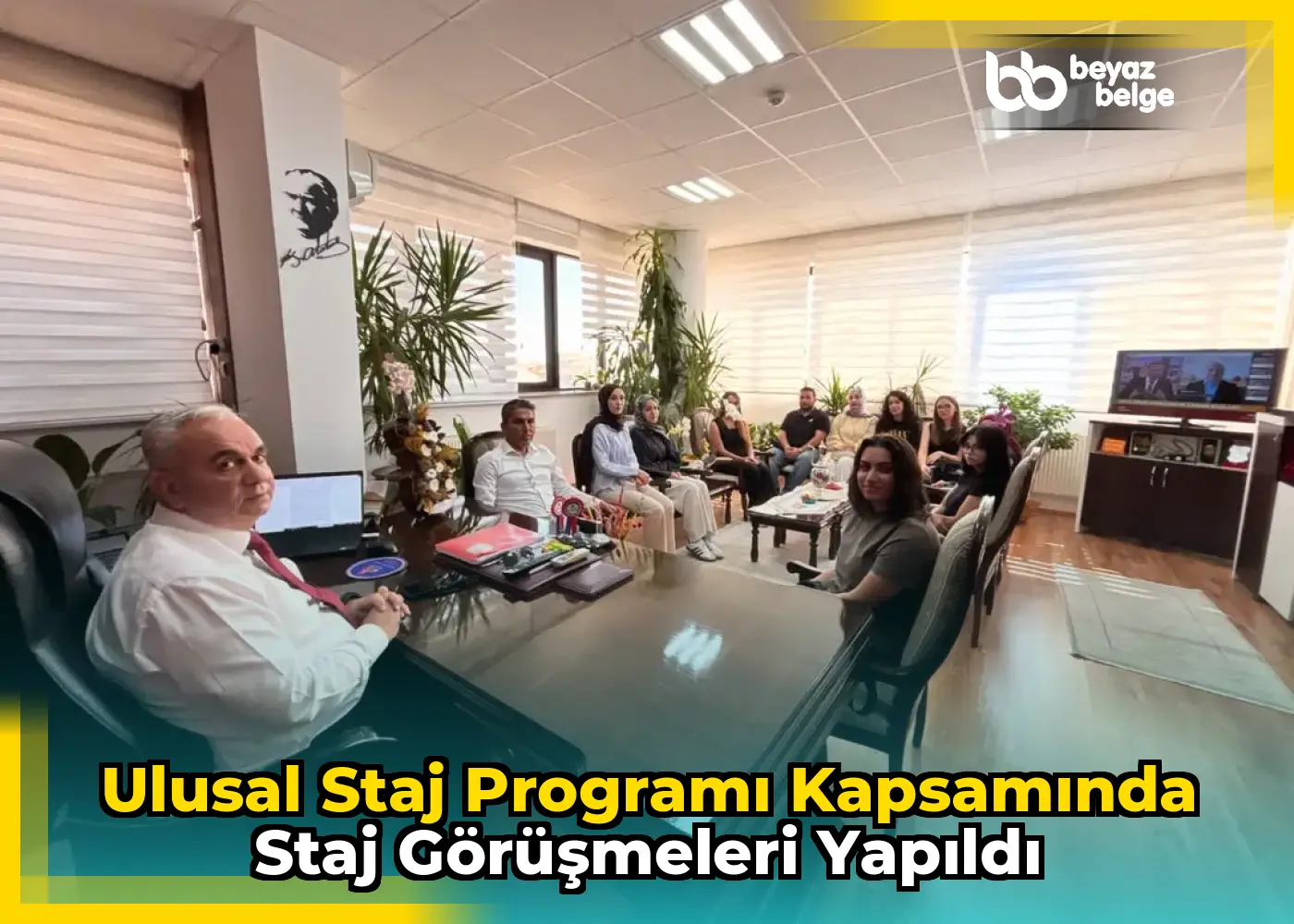 Ulusal Staj Programı kapsamında staj görüşmeleri yapıldı