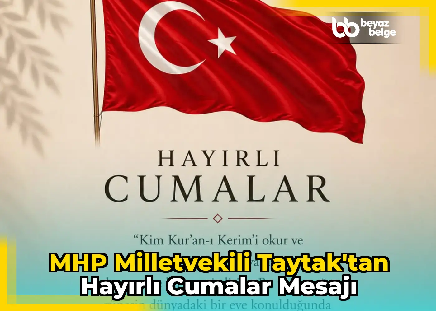 MHP Milletvekili Taytak'tan Hayırlı Cumalar Mesajı