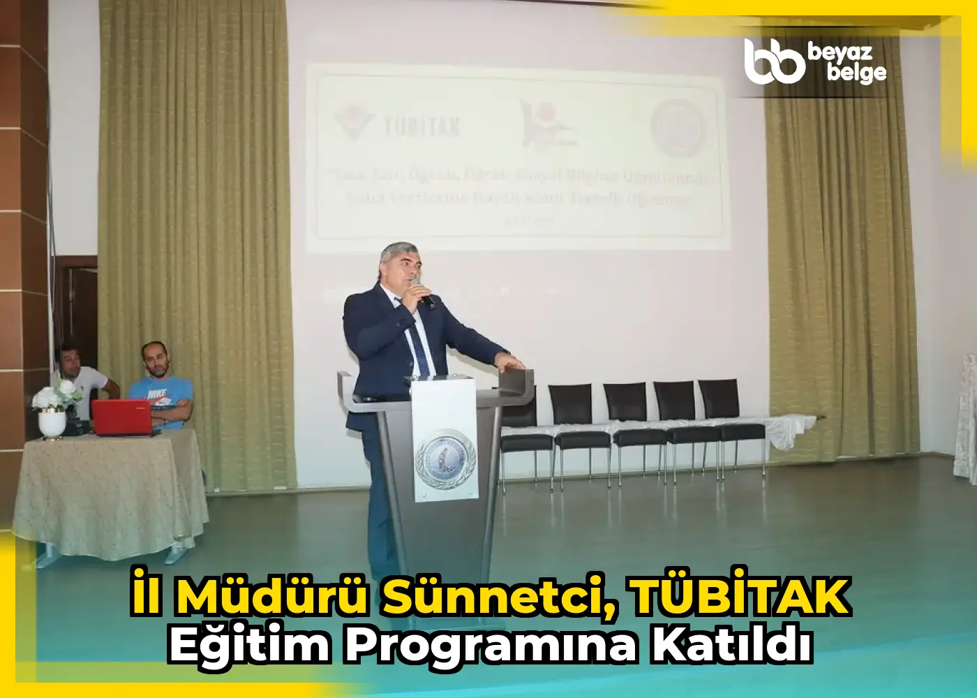 İl Müdürü Sünnetci, TÜBİTAK Eğitim Programına Katıldı