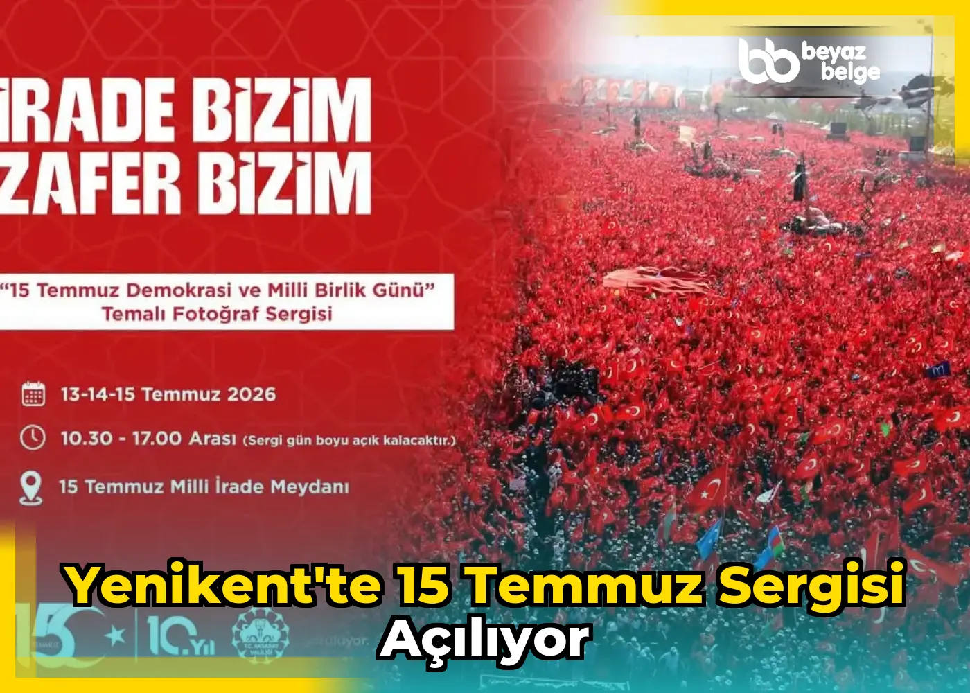 Yenikent'te 15 Temmuz Sergisi Açılıyor
