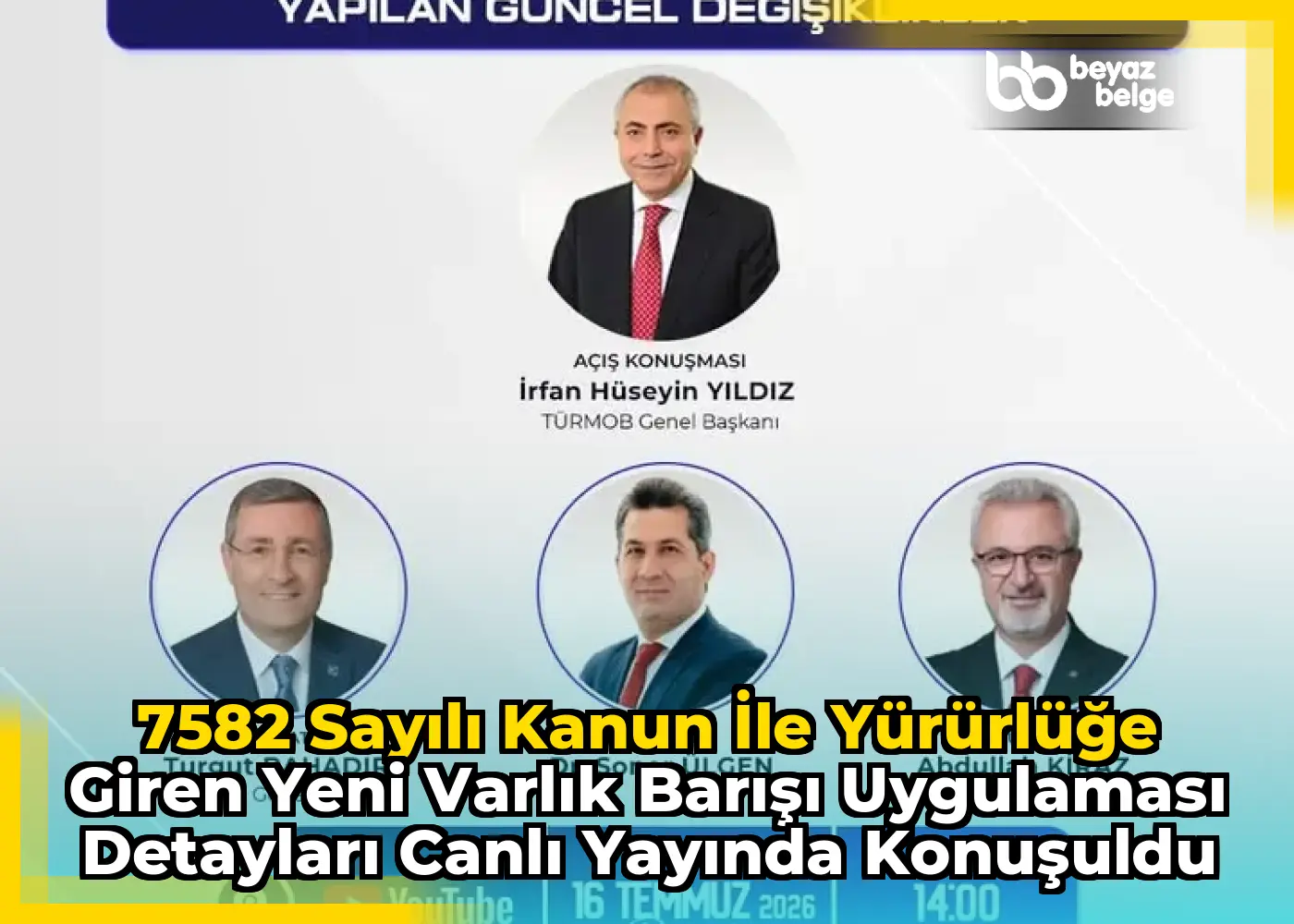 7582 Sayılı Kanun ile Yürürlüğe Giren Yeni Varlık Barışı Uygulaması Detayları Canlı Yayında Konuşuldu