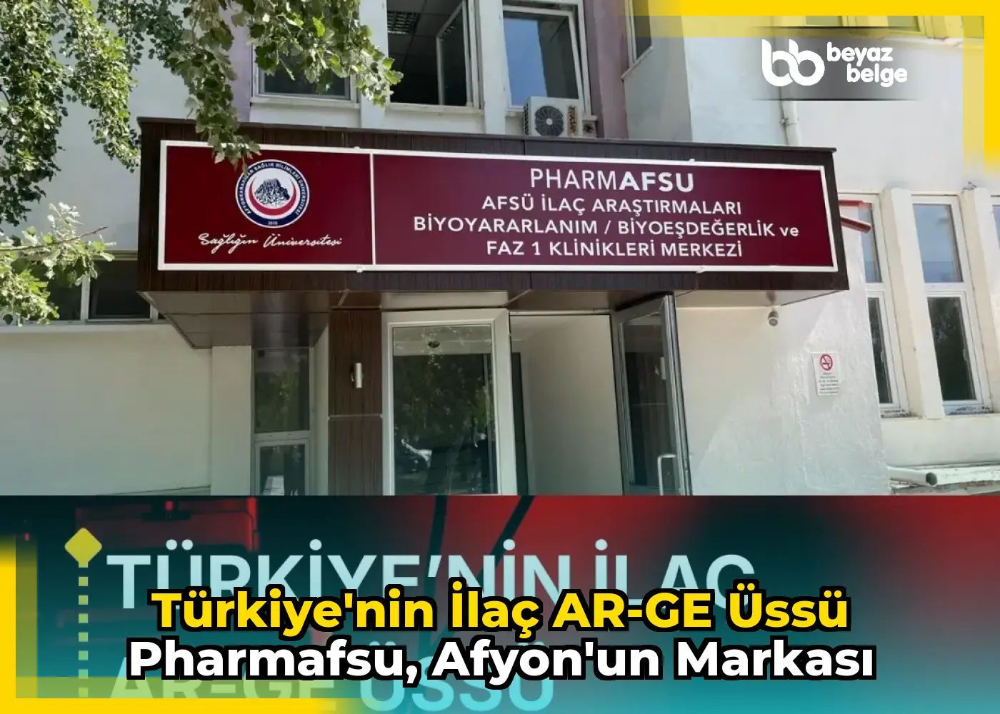 Türkiye'nin İlaç AR-GE Üssü PharmAFSU, Afyon'un Markası