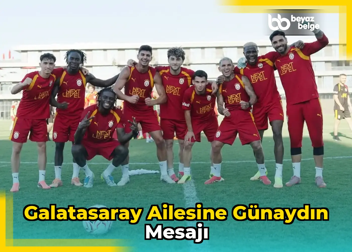 Galatasaray Ailesine Günaydın Mesajı