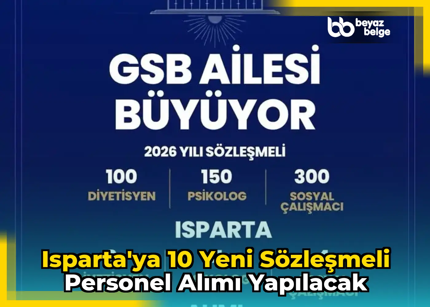 Isparta'ya 10 yeni sözleşmeli personel alımı yapılacak