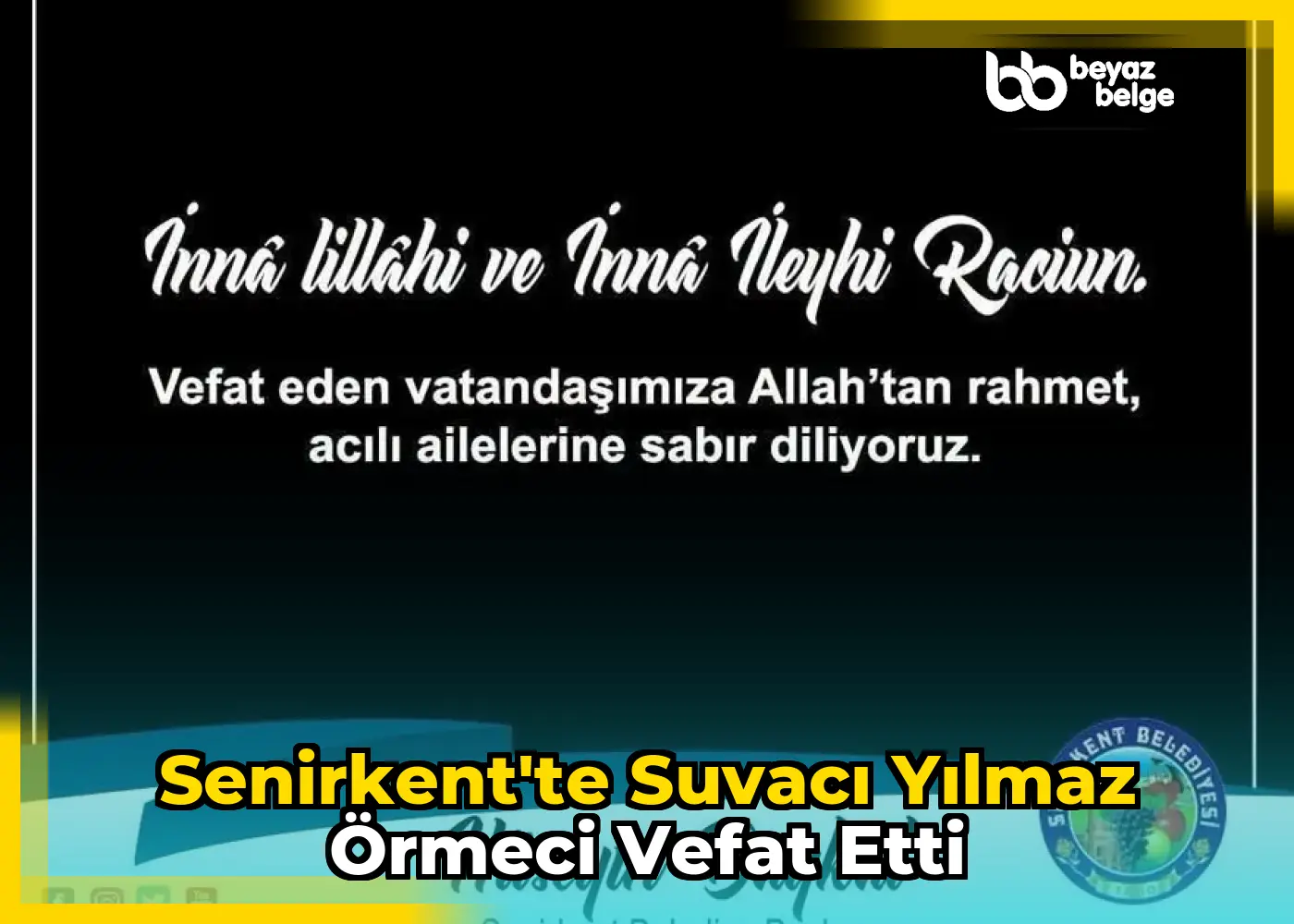 Senirkent'te Suvacı Yılmaz Örmeci vefat etti