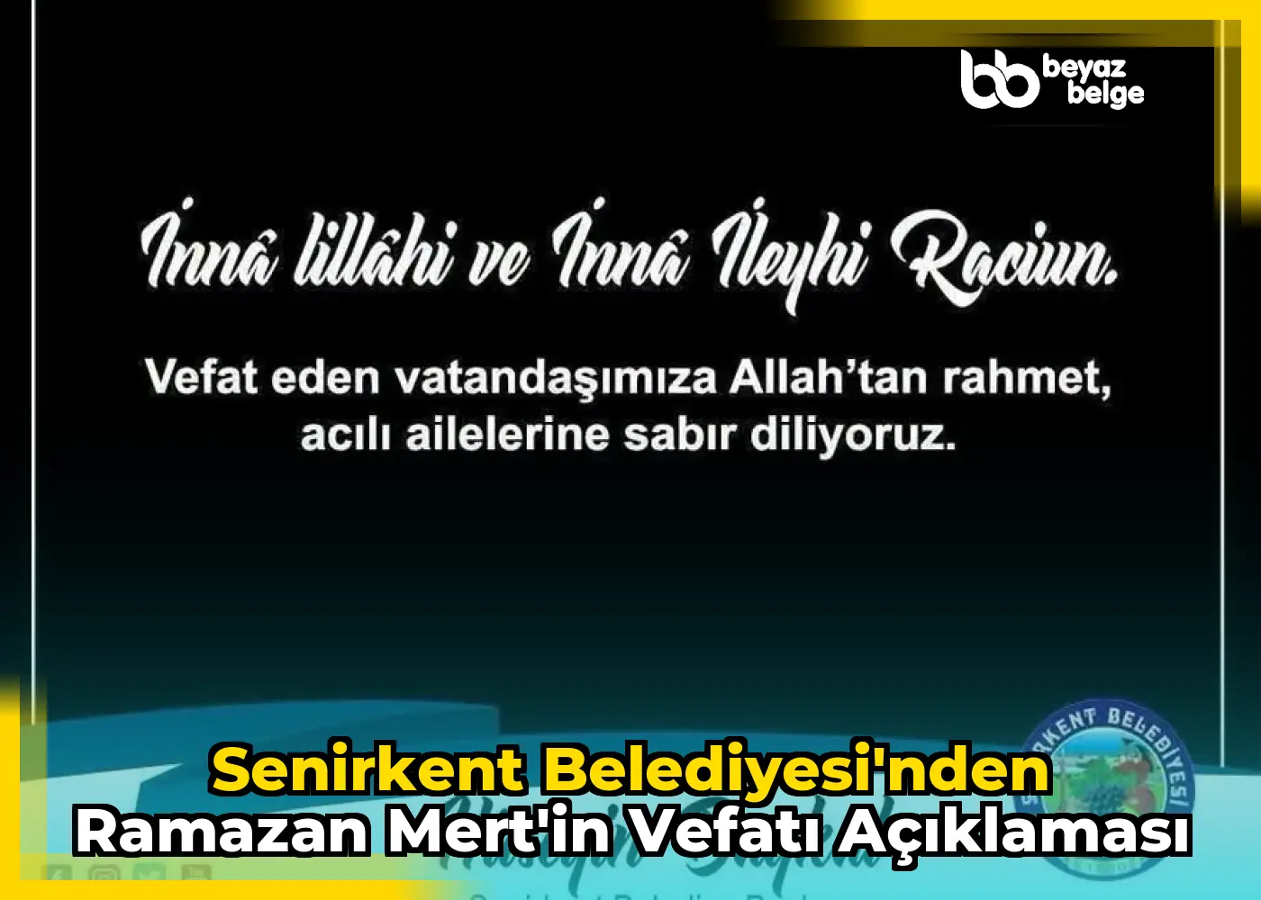 Senirkent Belediyesi'nden Ramazan Mert'in Vefatı Açıklaması