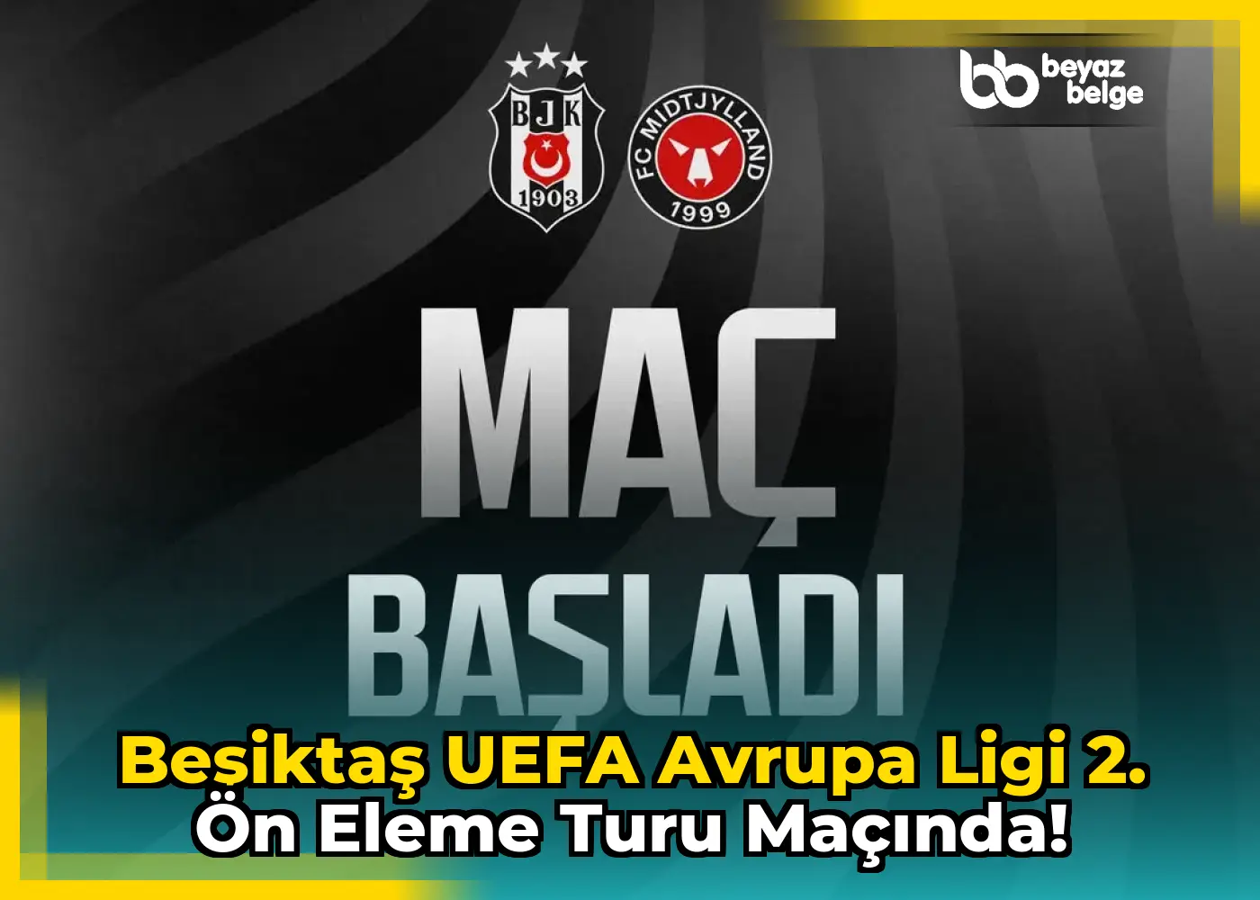 Beşiktaş UEFA Avrupa Ligi 2. Ön Eleme Turu Maçında!
