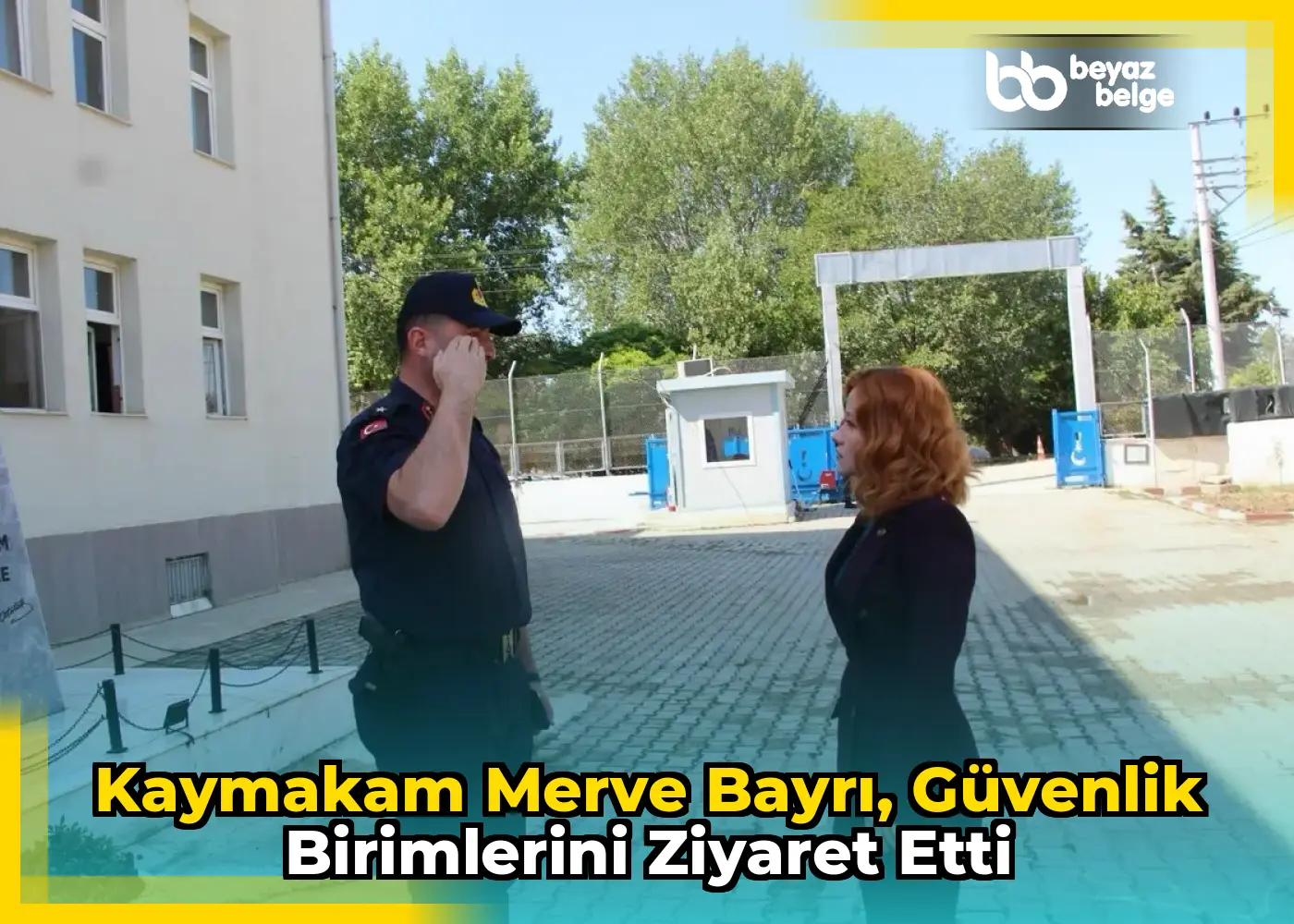 Kaymakam Merve Bayrı, güvenlik birimlerini ziyaret etti