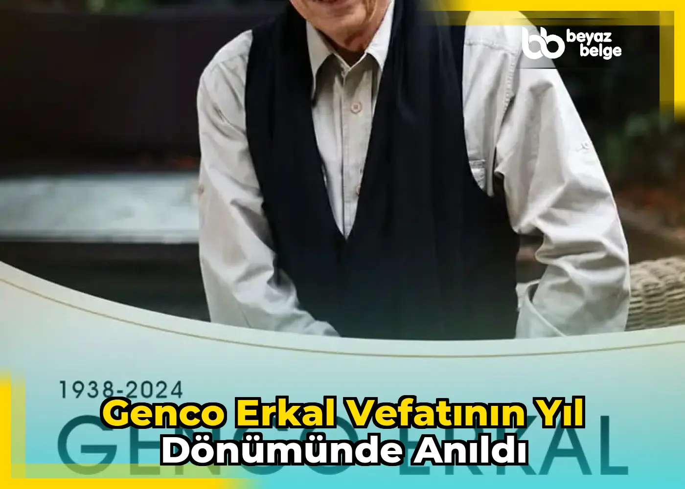 Genco Erkal vefatının yıl dönümünde anıldı