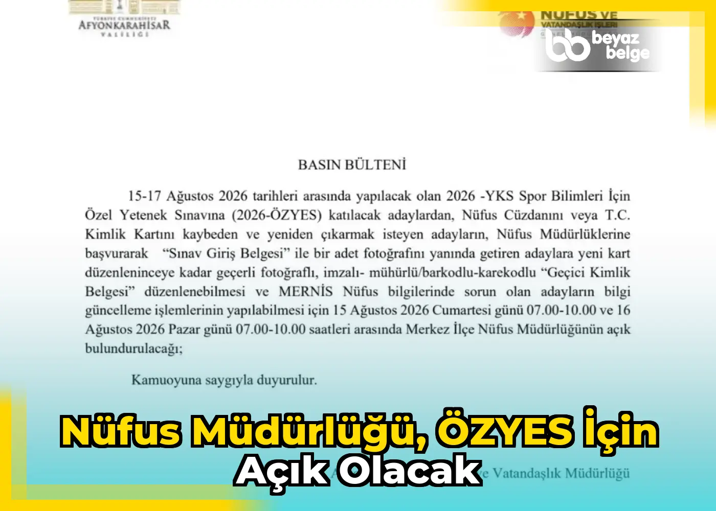 Nüfus Müdürlüğü, ÖZYES için açık olacak