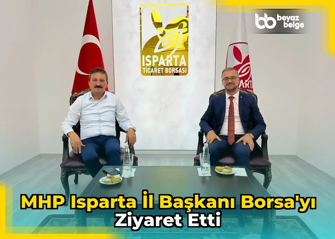 MHP Isparta İl Başkanı Borsa'yı Ziyaret Etti