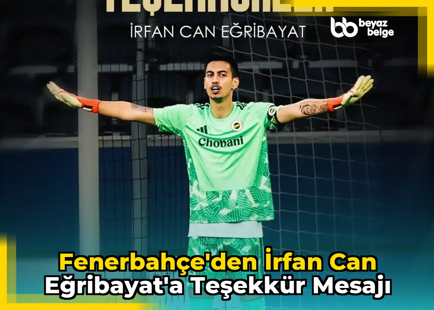Fenerbahçe'den İrfan Can Eğribayat'a Teşekkür Mesajı