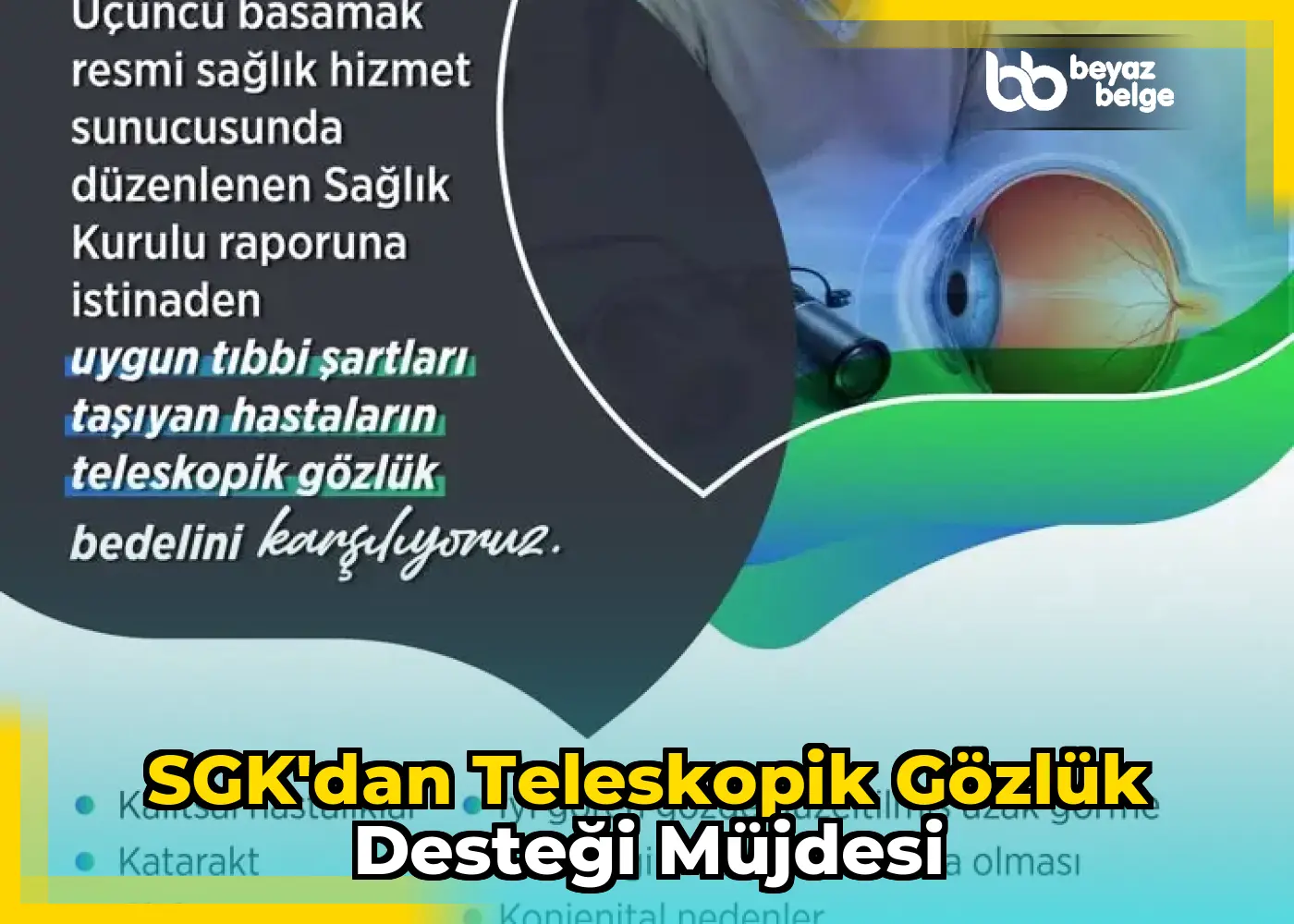 SGK'dan teleskopik gözlük desteği müjdesi