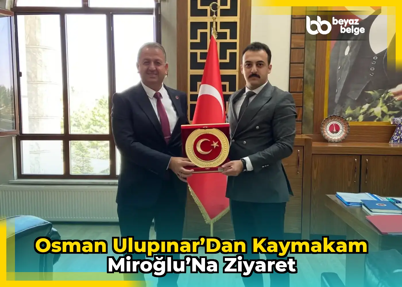 Osman Ulupınar’dan Kaymakam Miroğlu’na Ziyaret