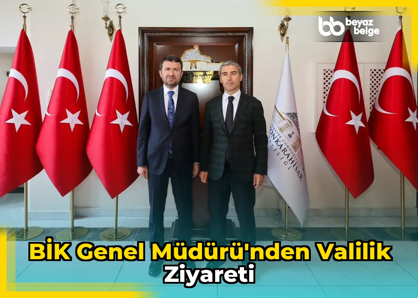 BİK Genel Müdürü'nden Valilik Ziyareti