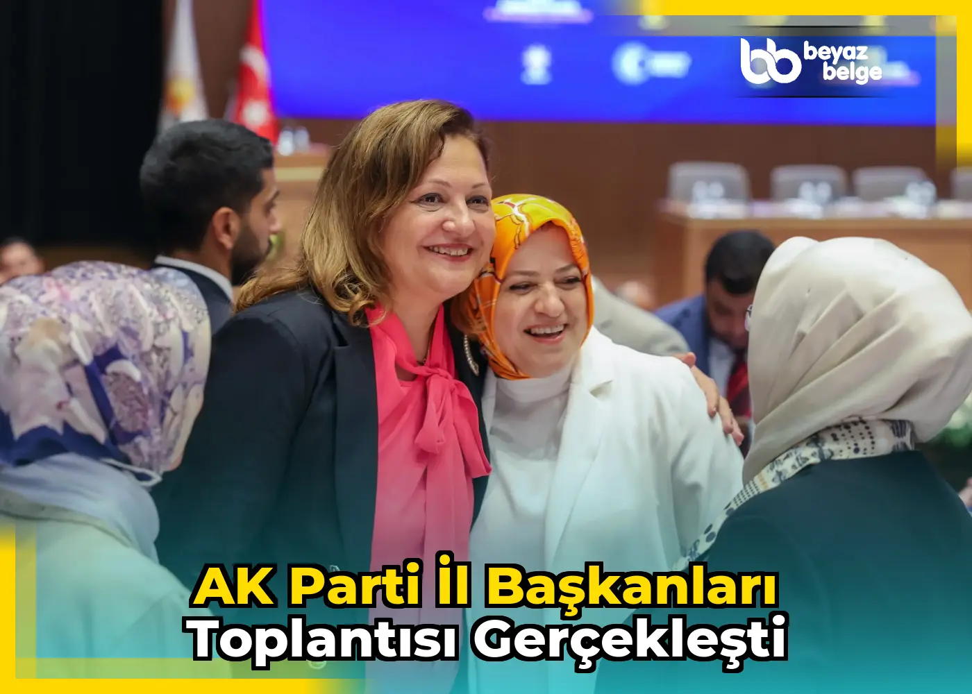 AK Parti İl Başkanları Toplantısı Gerçekleşti