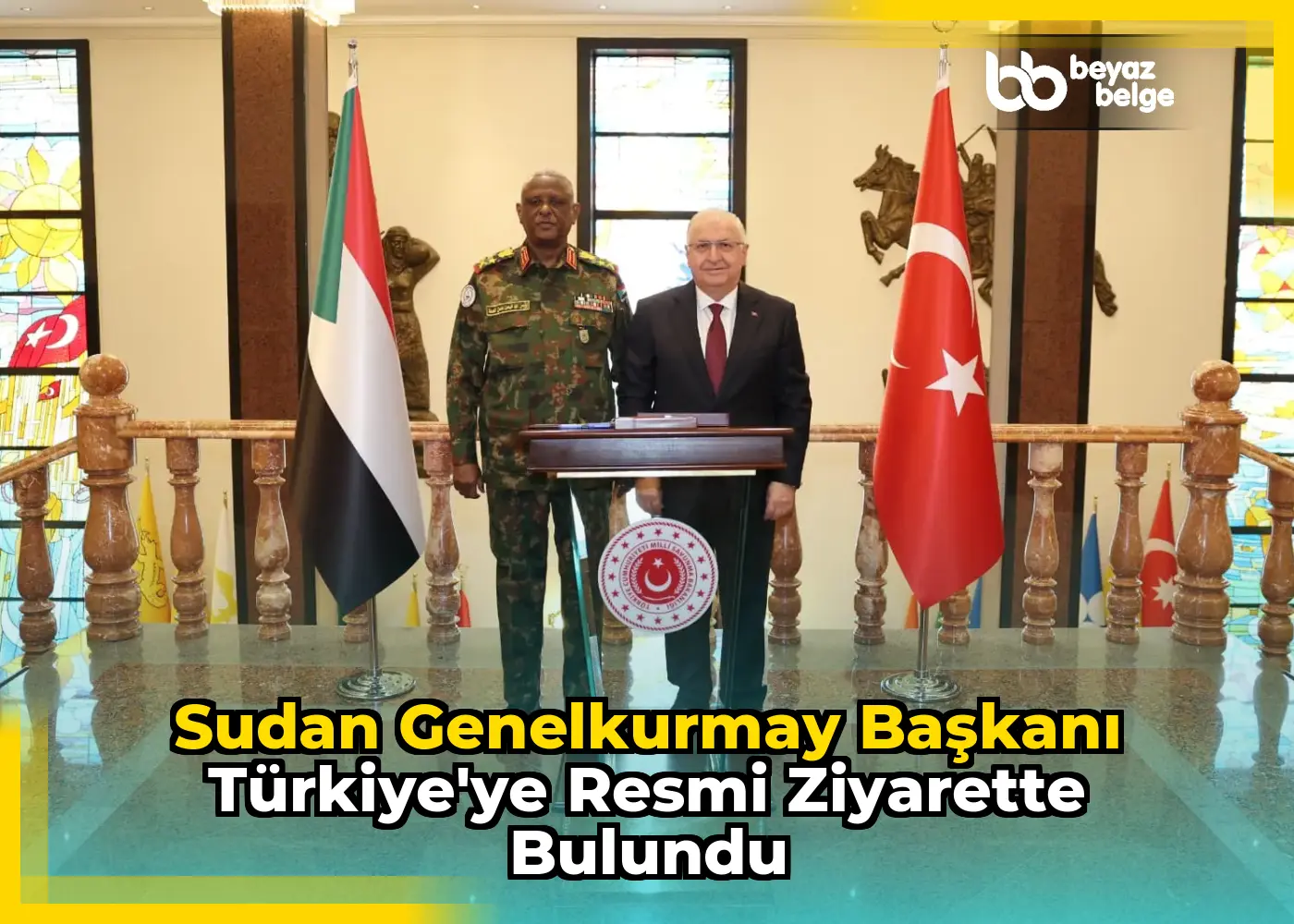 Sudan Genelkurmay Başkanı Türkiye'ye Resmi Ziyarette Bulundu