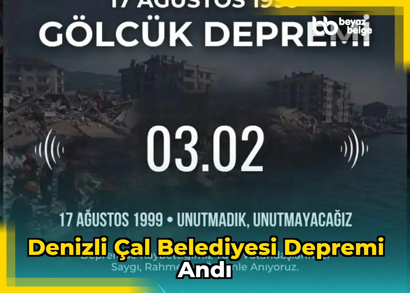 Denizli Çal Belediyesi depremi andı