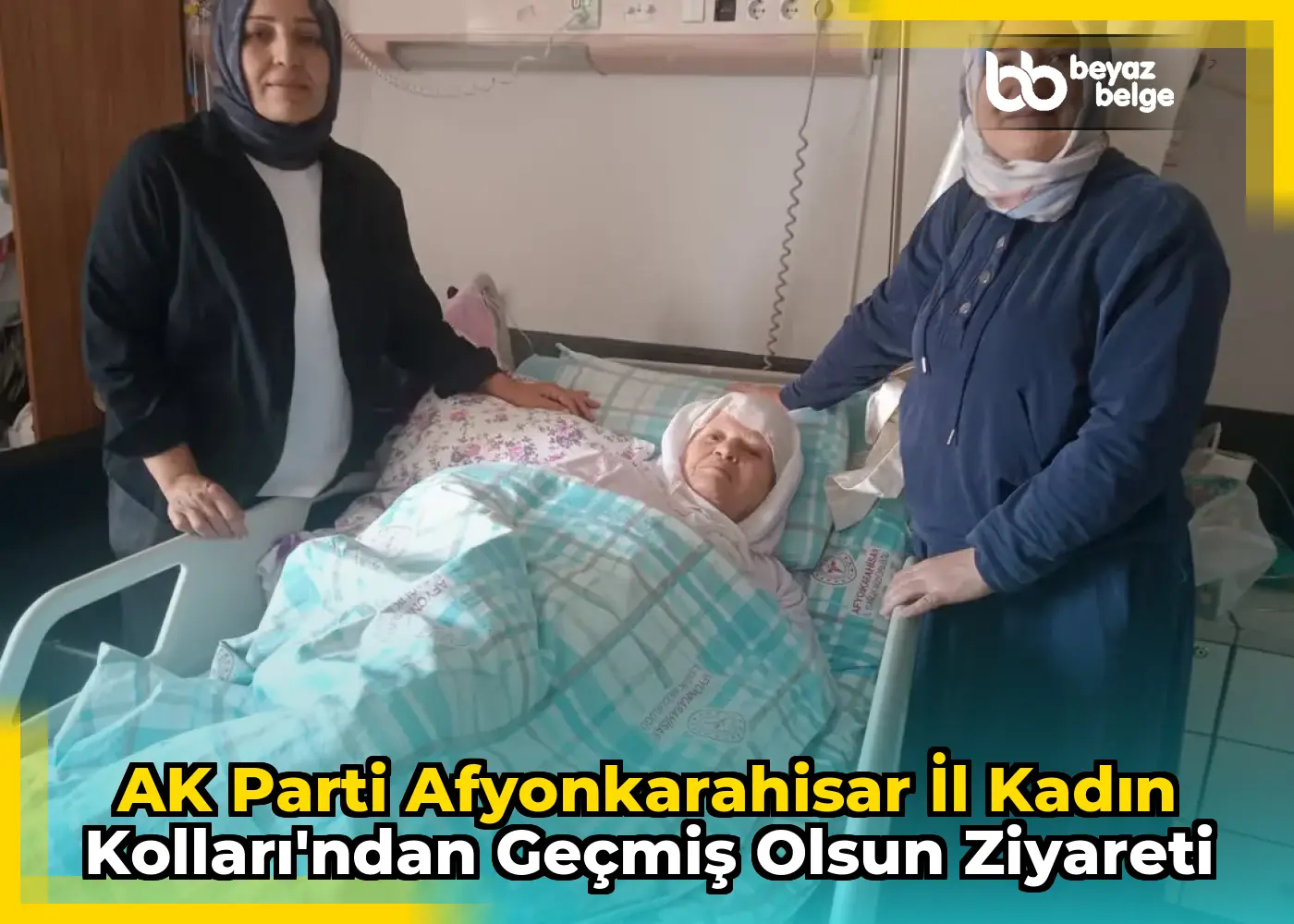 AK Parti Afyonkarahisar İl Kadın Kolları'ndan Geçmiş Olsun Ziyareti