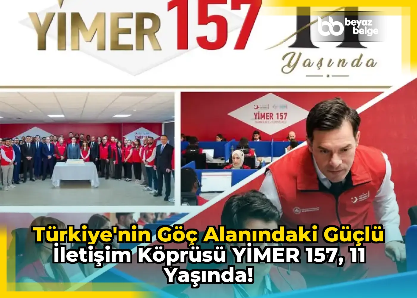 Türkiye'nin Göç Alanındaki Güçlü İletişim Köprüsü YİMER 157, 11 Yaşında!