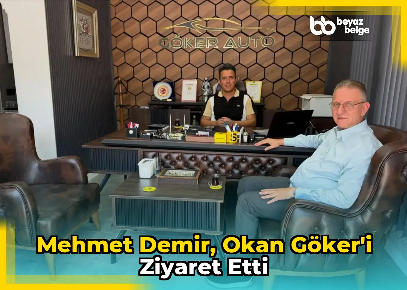 Mehmet Demir, Okan Göker'i Ziyaret Etti