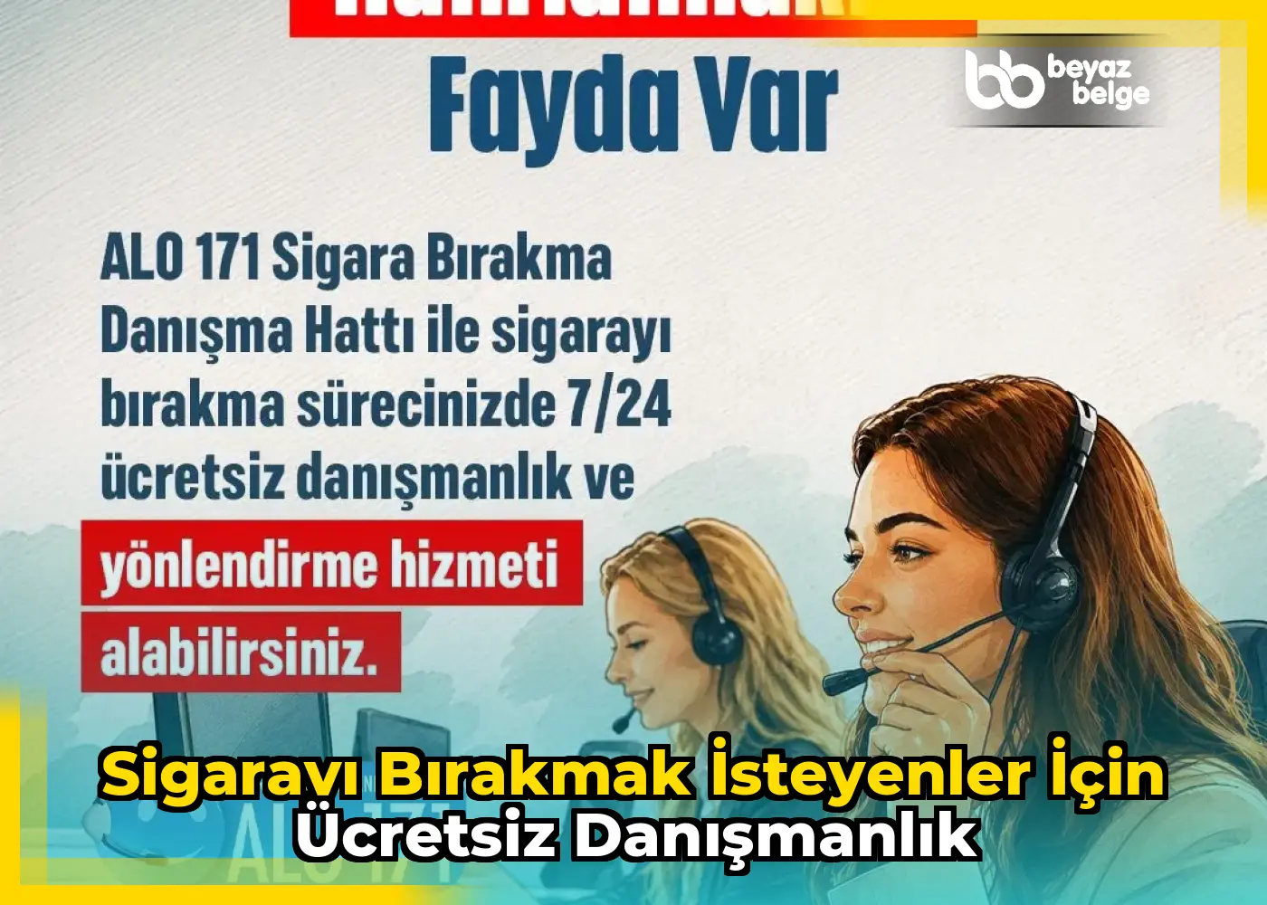 Sigarayı bırakmak isteyenler için ücretsiz danışmanlık
