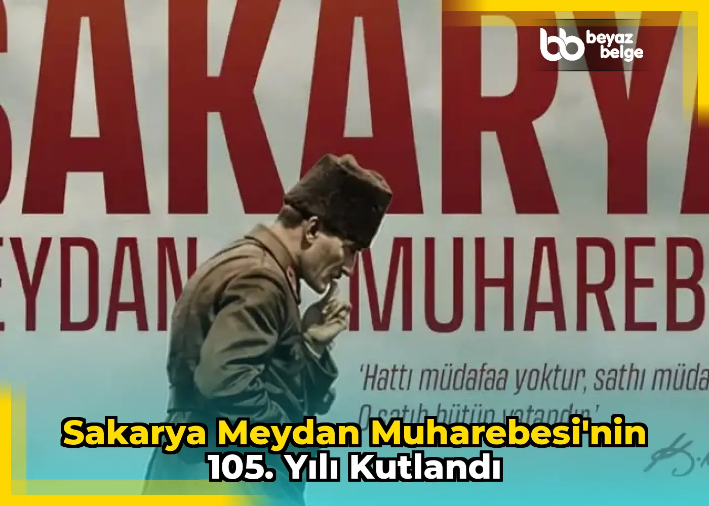 Sakarya Meydan Muharebesi'nin 105. yılı kutlandı