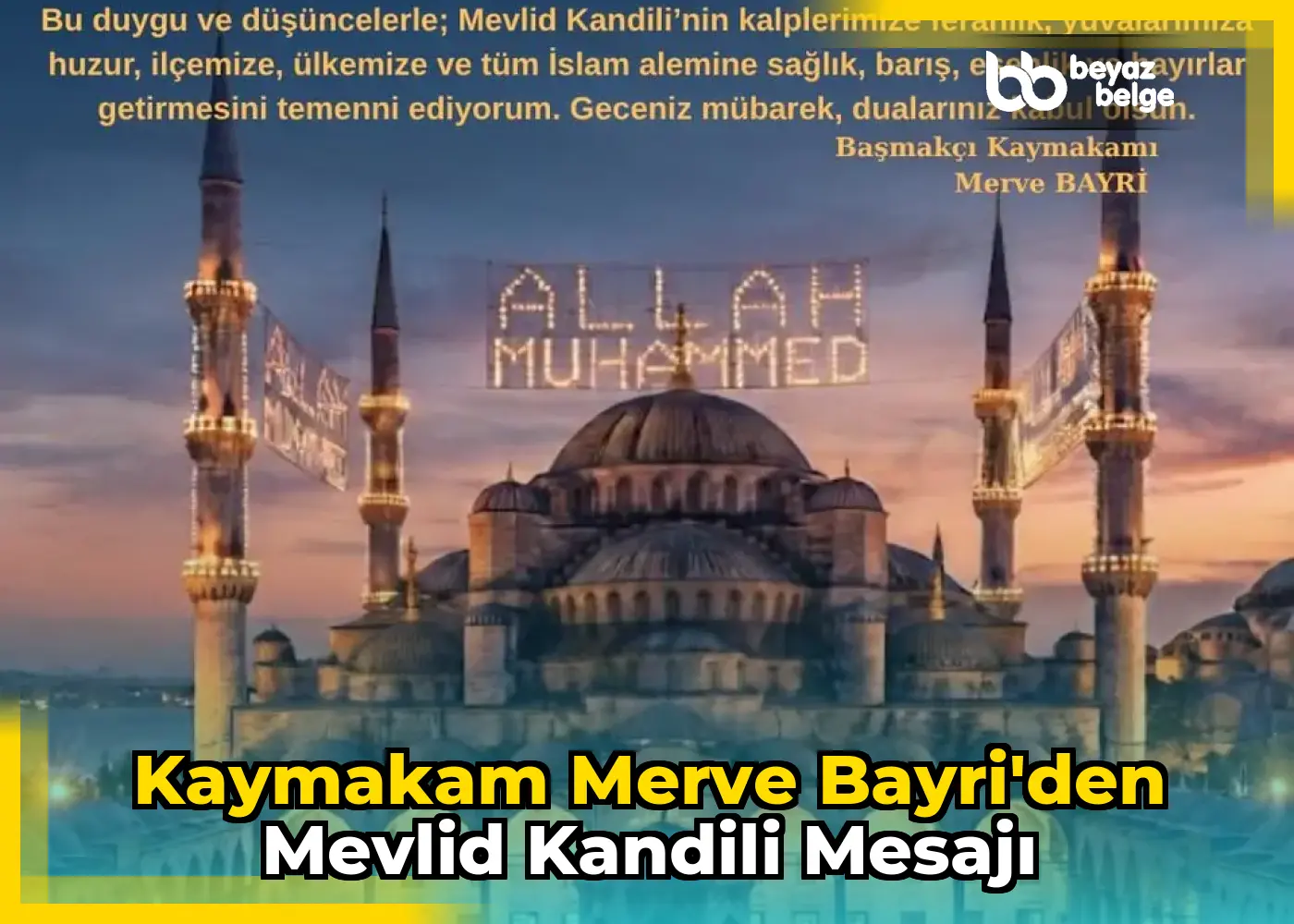 Kaymakam Merve Bayri'den Mevlid Kandili Mesajı