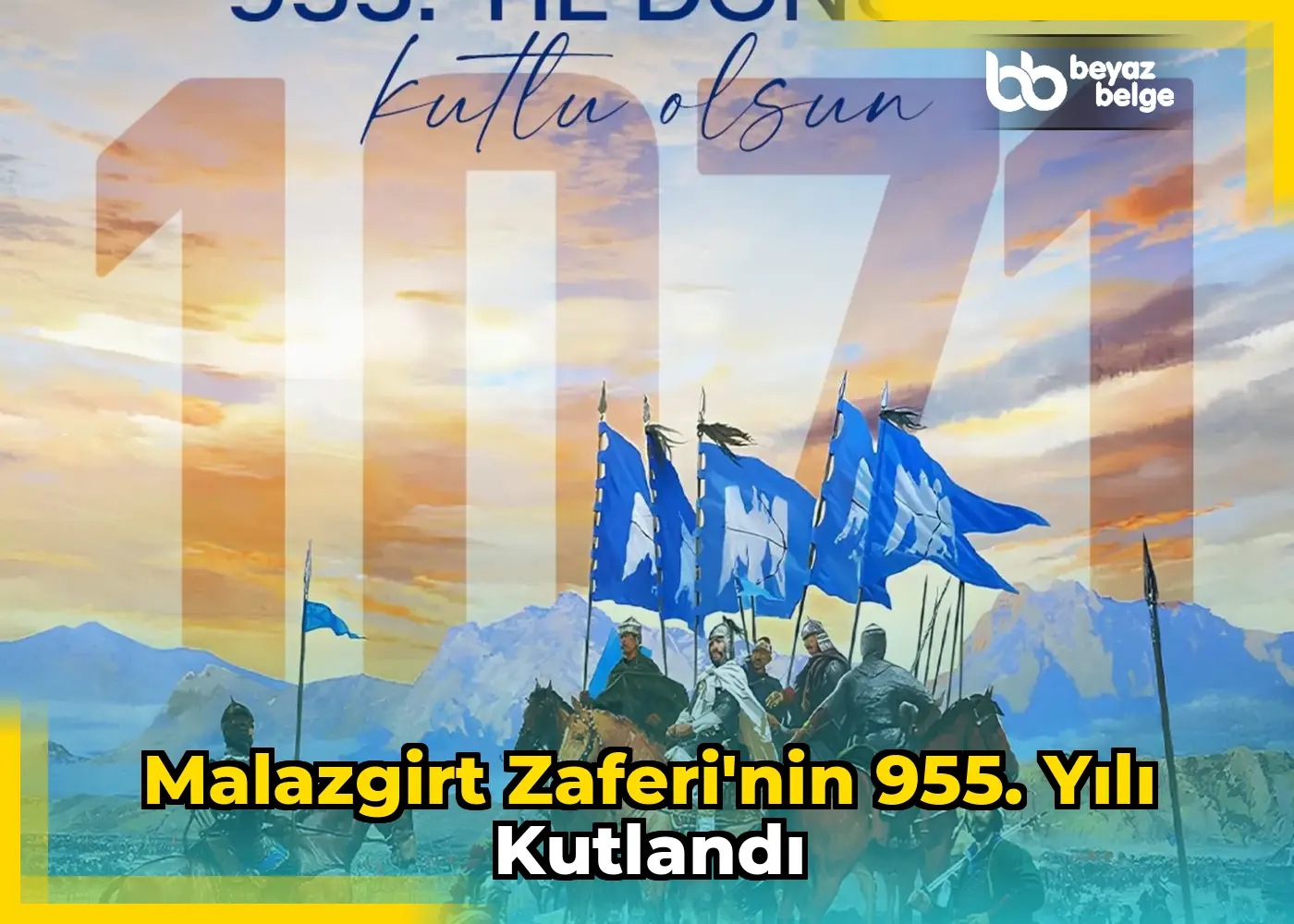 Malazgirt Zaferi'nin 955. yılı kutlandı