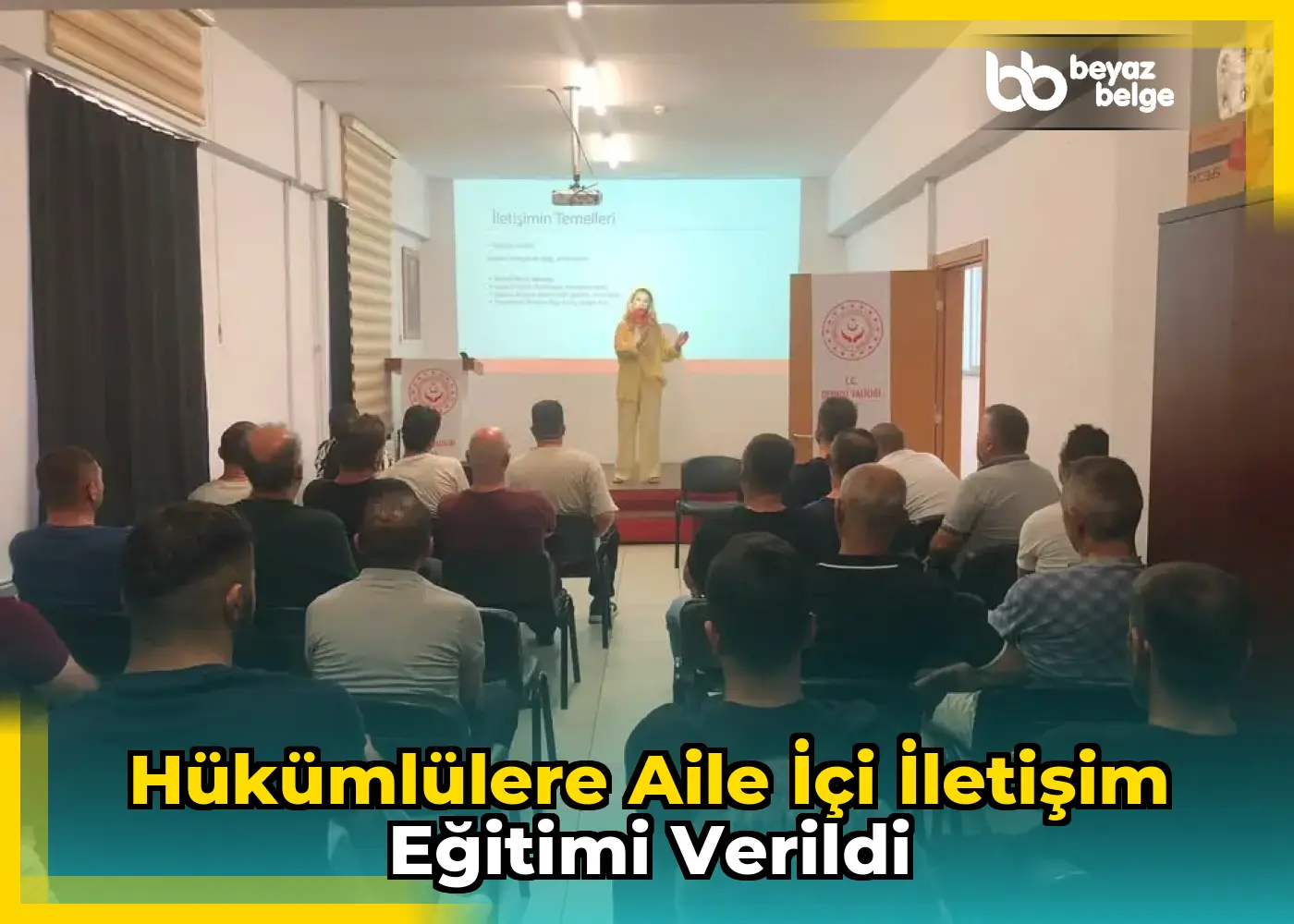 Hükümlülere Aile İçi İletişim Eğitimi Verildi