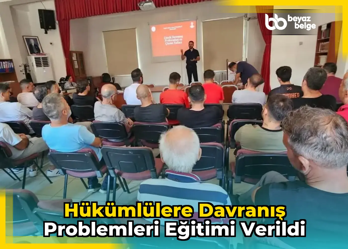 Hükümlülere Davranış Problemleri Eğitimi Verildi