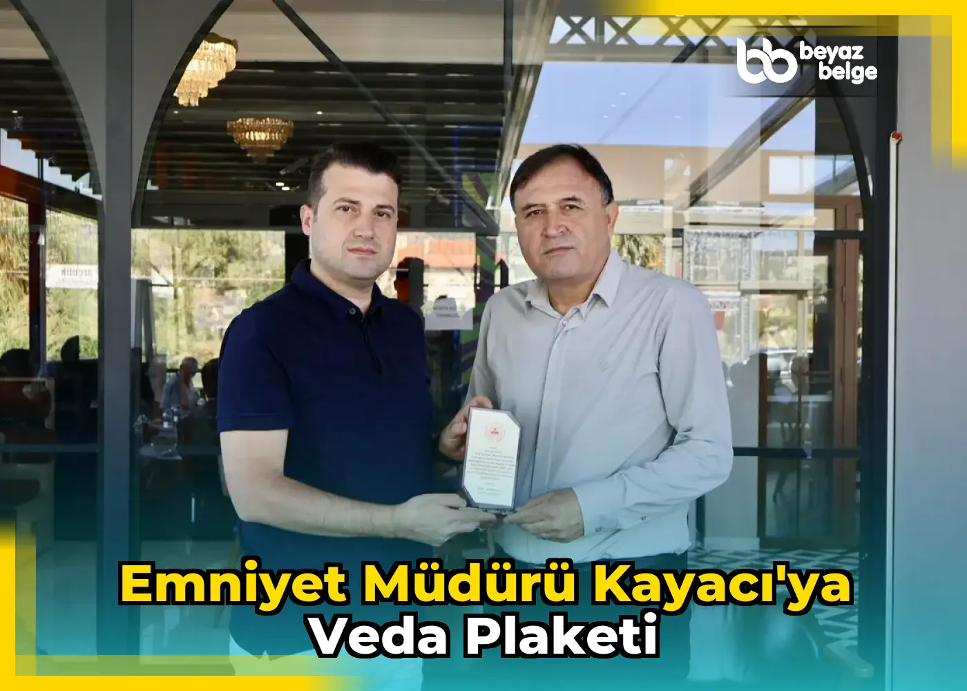 Emniyet Müdürü Kayacı'ya Veda Plaketi