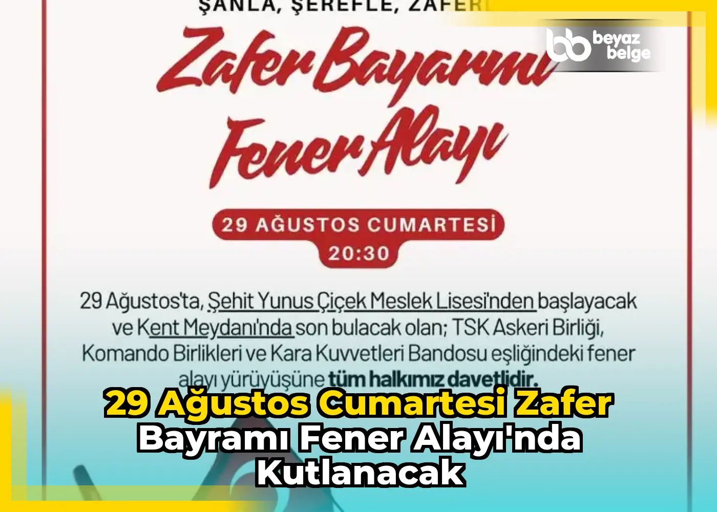 29 Ağustos Cumartesi Zafer Bayramı Fener Alayı'nda Kutlanacak