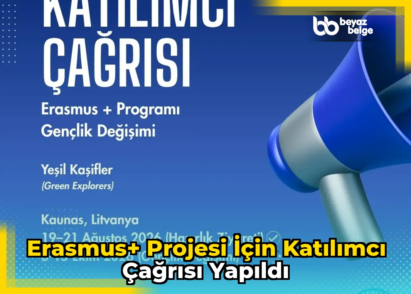 Erasmus+ Projesi için katılımcı çağrısı yapıldı