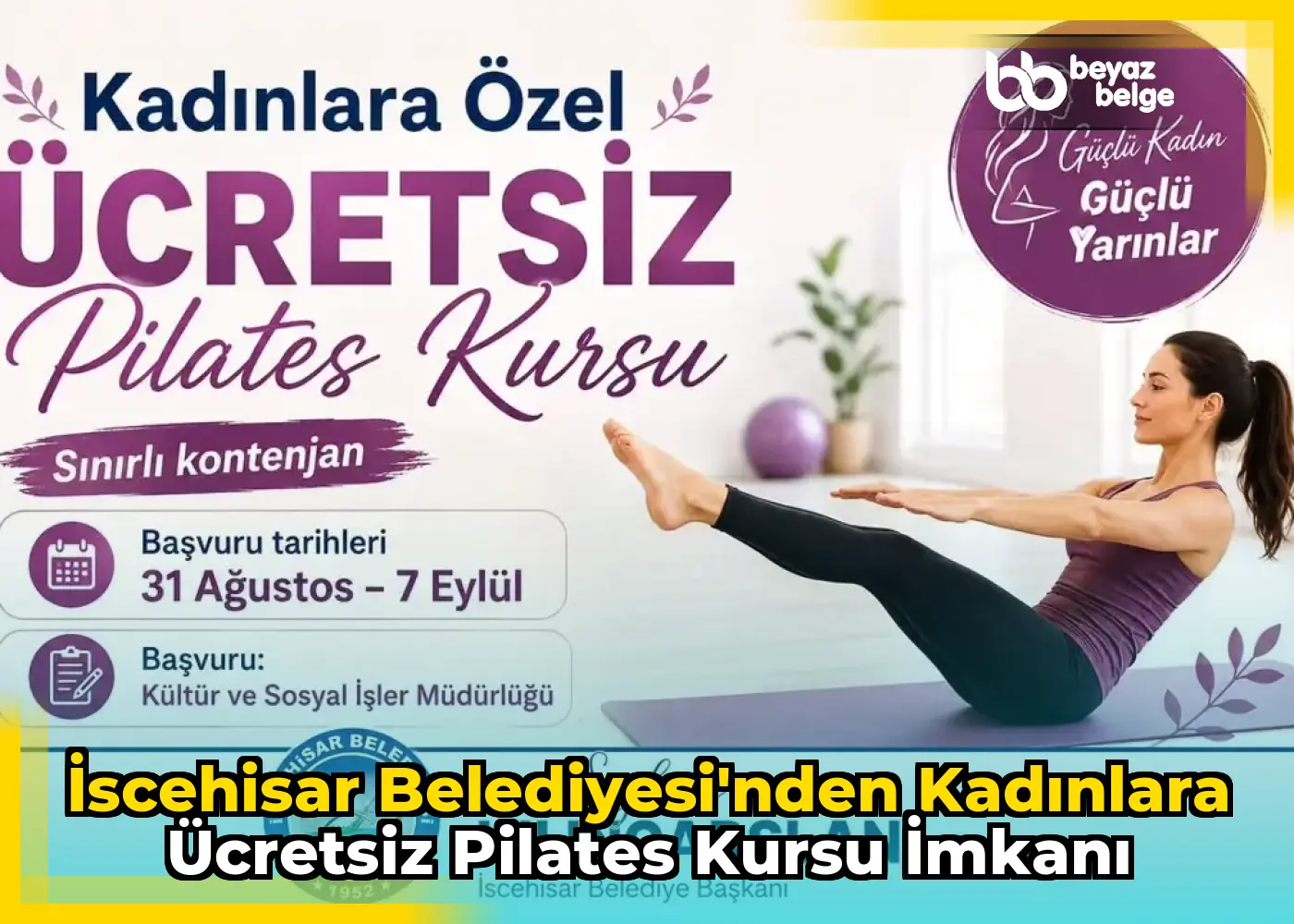 İscehisar Belediyesi'nden Kadınlara Ücretsiz Pilates Kursu İmkanı
